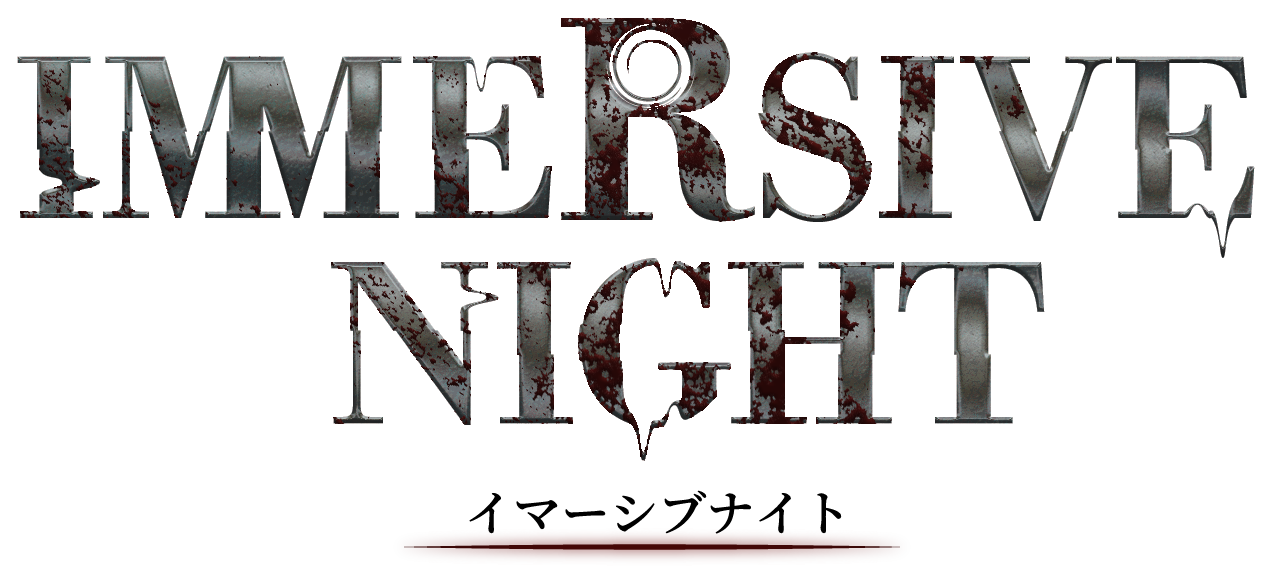 IMMERSIVE NIGHT